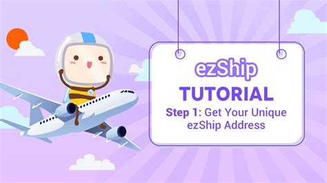 ezship2|ezShip English Tutorial Step 1: How to Get Your Unique ezShip .